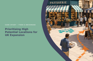 Case study cover: Prioritising High Potential Locations for UK Expansion, with shoppers outside a patisserie